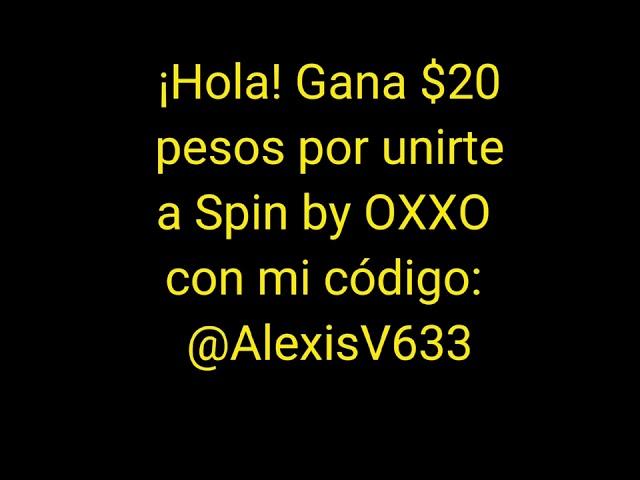 spin Oxxo código