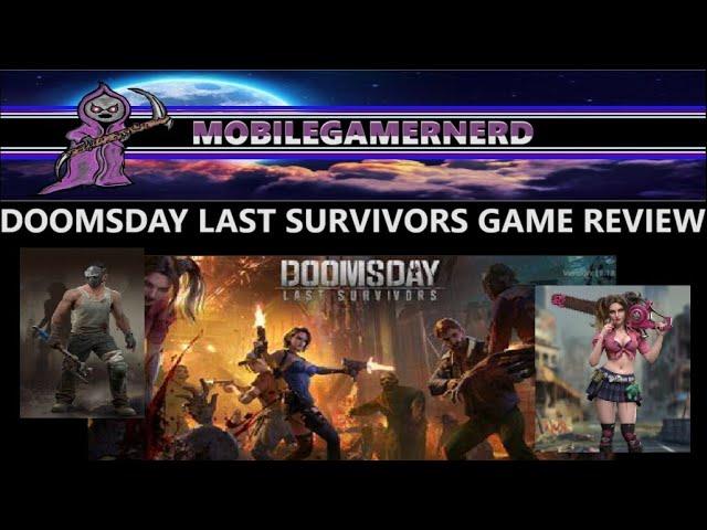 DOOMSDAY LAST SURVIVORS: Mobilegamernerd Game Review