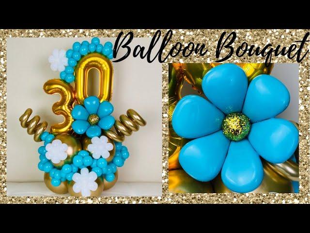 DIY 30th birthday balloon bouquet/Flower balloon Bouquet/Number Balloon Bouquet