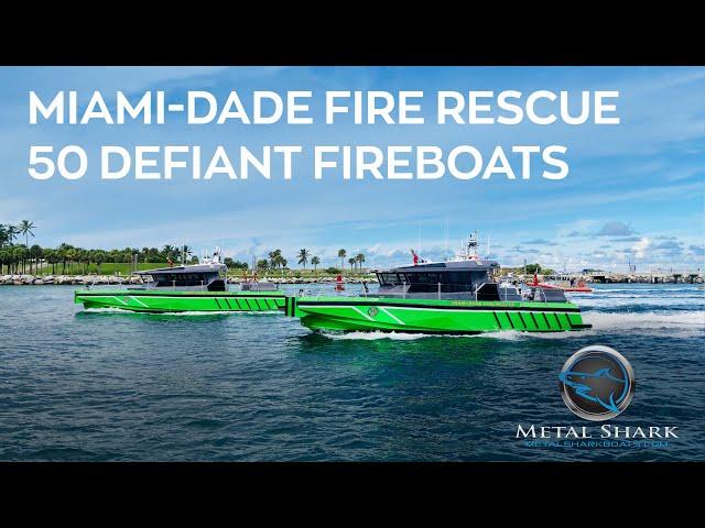 Metal Shark Delivers Two 50’ Fireboats to Miami-Dade Fire Rescue