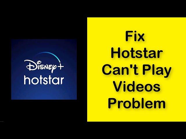 How To Fix Can't Play Hotstar Videos Android & Ios - Hotstar Videos Not Play Problem Fix