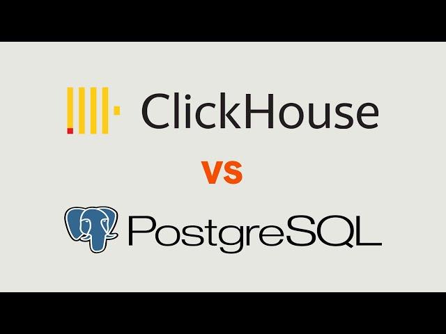 In-depth: ClickHouse vs PostgreSQL