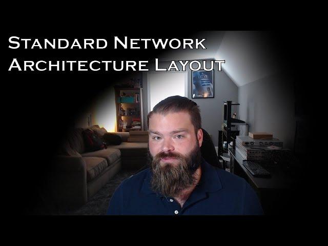 My Standard Network Architecture For Deployments