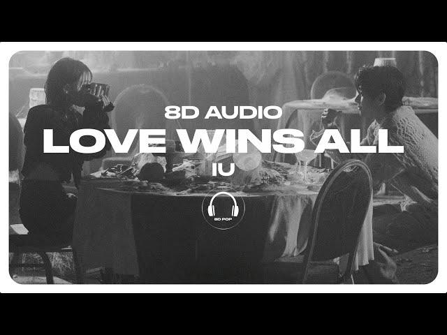 IU (아이유) - Love wins all [8D AUDIO] USE HEADPHONES
