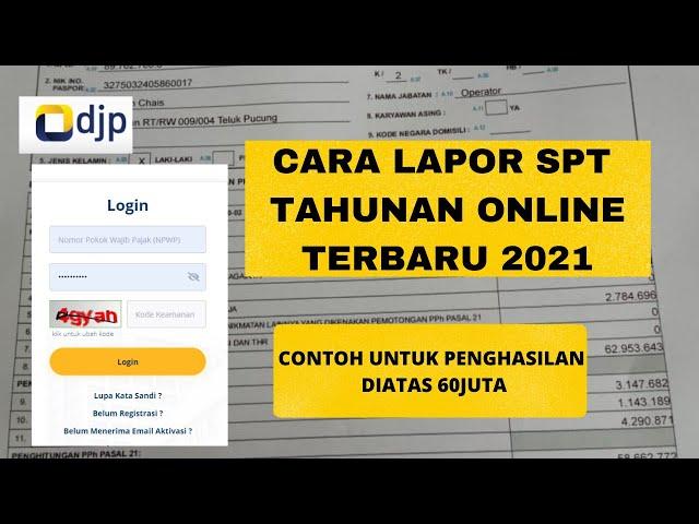 Cara Lapor SPT Tahunan Online di Atas 60 juta Terbaru 2021