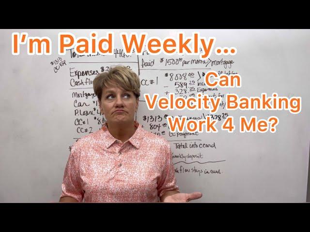 Can I Do Velocity Banking Since I’m Paid Weekly?