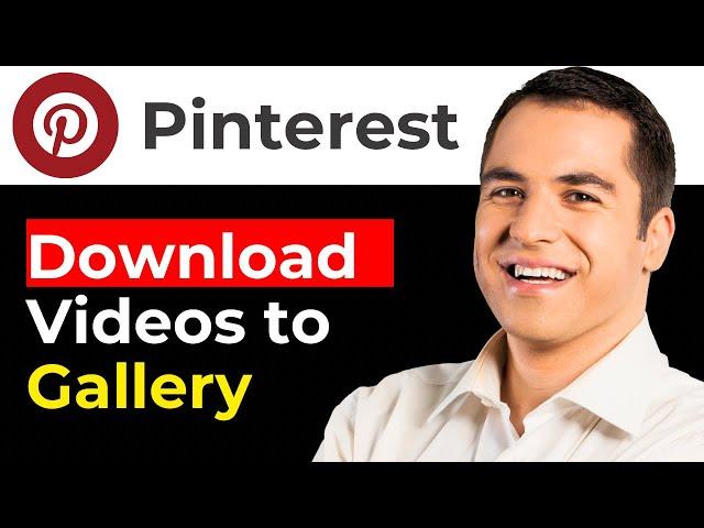 How To Download Pinterest Videos To Gallery