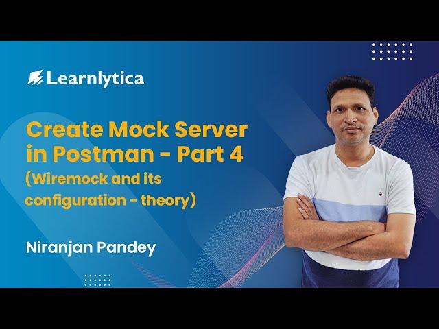 Create Mock Server in Postman - Part 4 (Wiremock and its configuration   theory)