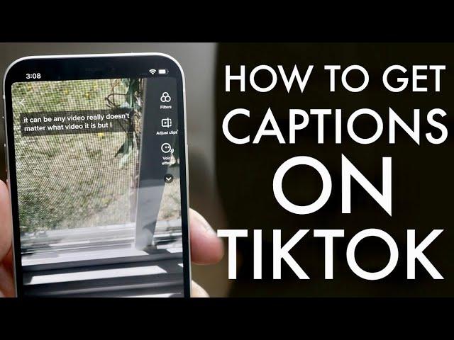 How To Add Captions To TikTok Video! (2021)