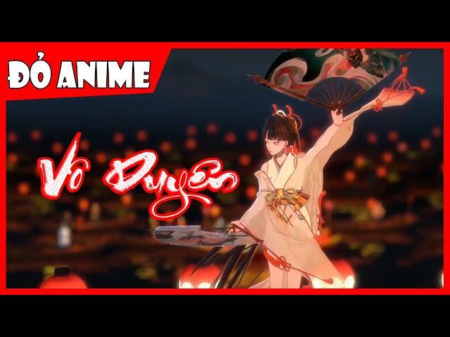 VÔ DUYÊN - Suzie x Dr.A x Son2M Remix AMV Âm Dương Sư Đỏ Anime