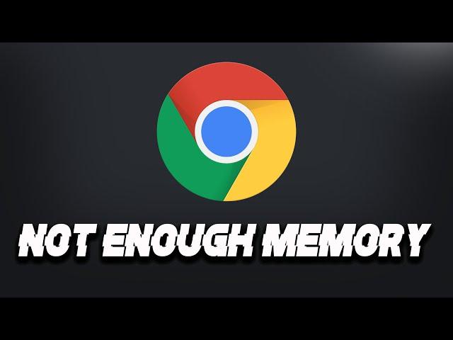 FIX "Not Enough Memory to Open This Page" Chrome Error [2024]