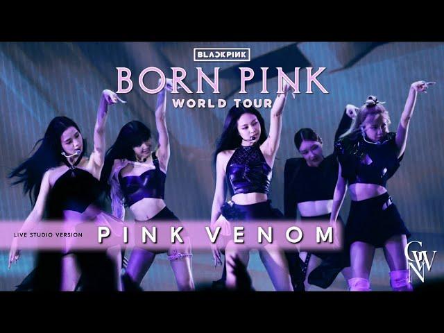 BLACKPINK - Pink Venom (Live Studio Version) [Born Pink Tour]