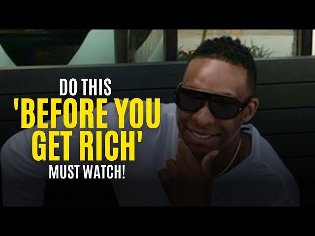 DO THIS BEFORE YOU GET RICH - Wesley Virgin MOTIVATION