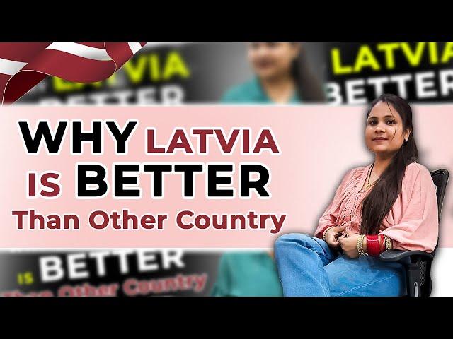 WHY LATVIA IS BETTER THAN OTHER COUNTRIES? STUDY IN LATVIA | LATVIA STUDY VISA | LATVIA VISA PROCESS