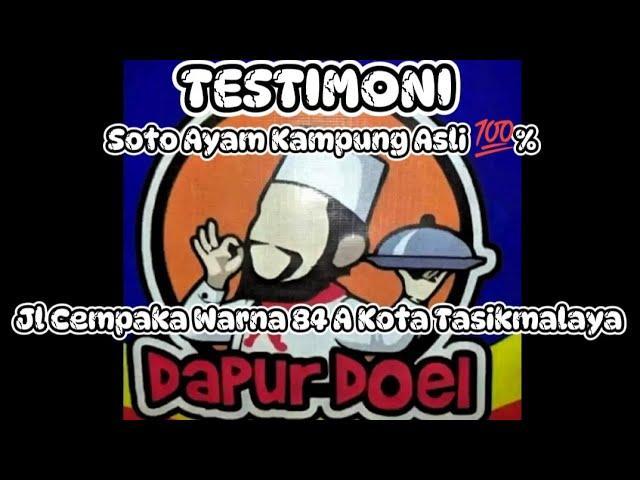 LOBA MURAH SEUBEUH Soto Ayam Kampung % ala Dapur Doel (TESTIMONI) Kota Tasikmalaya081321362310