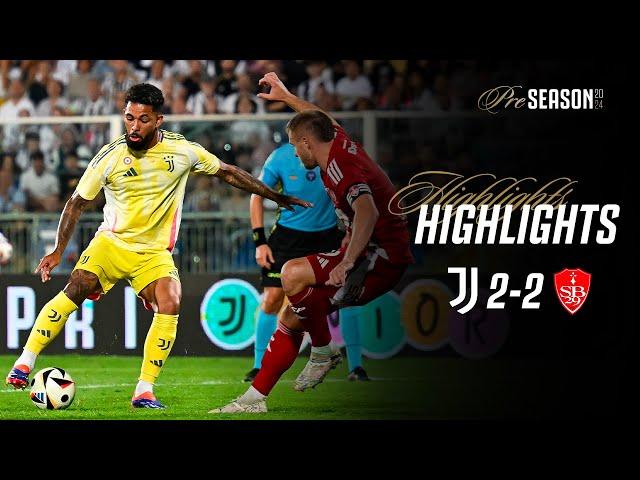HIGHLIGHTS | JUVENTUS 2-2 BREST | Pre-season Friendly