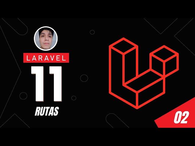 02 - Rutas en Laravel 11 - Curso Laravel 11 desde cero