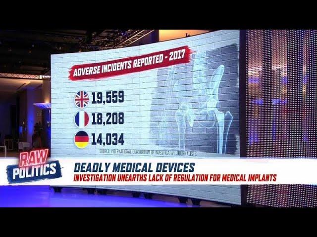 Investigation unearths lack of regulation for medical implants | Raw Politics