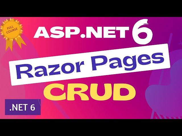 ASP.NET Core Razor Pages CRUD - .NET 6 Razor Pages CRUD Using Entity Framework Core and SQL Server