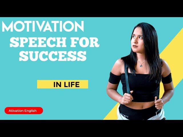 Motivational Speech For Success In Life-Motivational Speech About Life