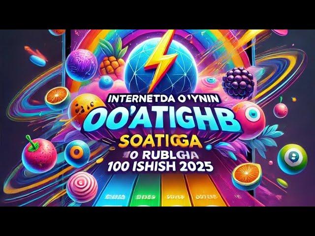 INTERNETDA O'YIN O'YNAB SOATIGA 100 RUBL PUL ISHLASH | INTRERNETDA SARMOYASIZ PUL ISHLASH 2025