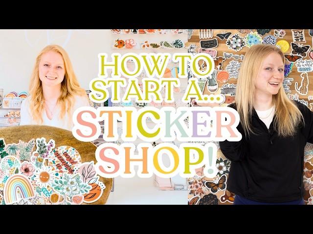 HOW I STARTED MY STICKER BUSINESS: an easy way to make thousands of dollars every month!!