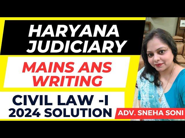 Haryana Judiciary 2024 MAINS ANS  I haryana Civil Judge 2024 I  MAINS ANS WRITING #haryanajudiciary