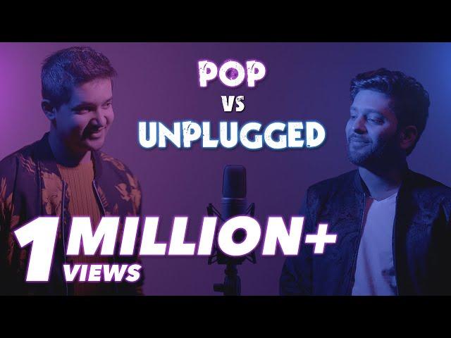 POP vs UNPLUGGED | Knox Artiste vs Ronak Shah | Sing Off