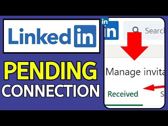 How to See Pending Connections on Linkedin (new method)