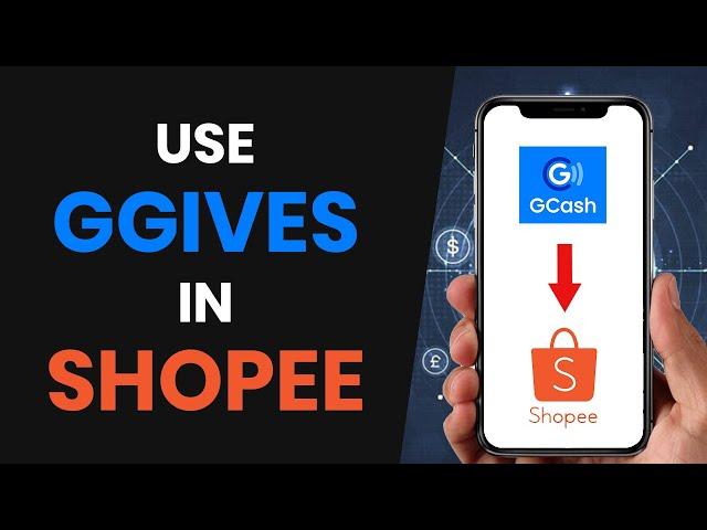 How To PROPERLY Use Ggives In Shopee (2024)