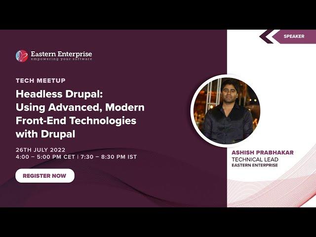 Headless Drupal: Using Advanced, Modern Front-End Technologies with Drupal