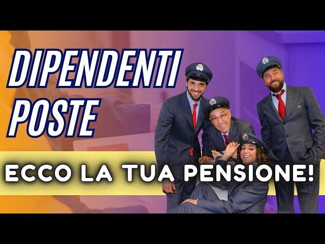 LAVORATORE DI POSTE ITALIANE: ECCO LA TUA PENSIONE!