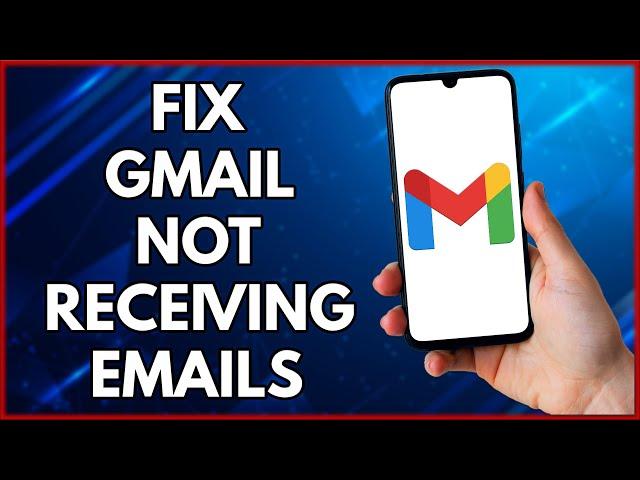 How To Fix Gmail Not Receiving Emails  | Step By Step Tutorial (2022)