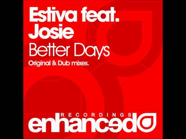 Estiva feat. Josie - Better Days (Original Extended Mix)