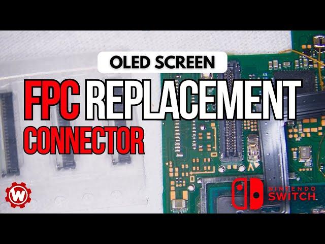 OLED Switch Screen FPC Connector Replacement