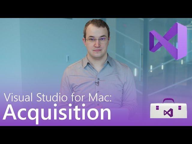 Visual Studio for Mac: Acquisition