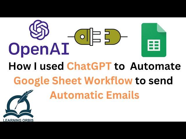 ChatGPT and Google Sheet to Automate the Workflow