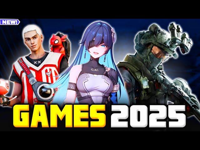 New Games That Will Dominate 2025  [ Android / IOS ]