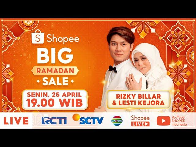 Saksikan Shopee Big Ramadan Sale TV Show | Senin, 25 April 19:00 WIB