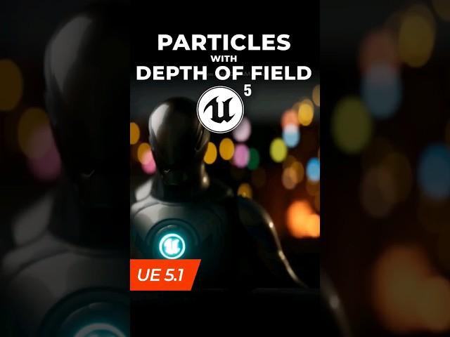 Particles blur with Depth of field, bokeh Unreal Engine 5.1 #shorts