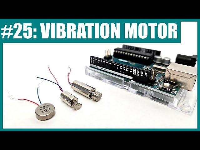 How to Use a Vibration Motor with Arduino (Lesson #25)