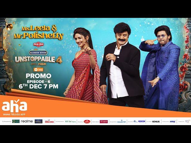 Unstoppable With NBK Season 4 Ep 6 Promo | Sreeleela | Naveen Polishetty | Dec 6th