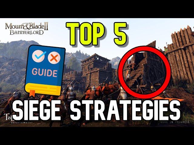 Top 5 Siege Attack Strategies in Mount & Blade II: Bannerlord | In-Depth Tactical Guide