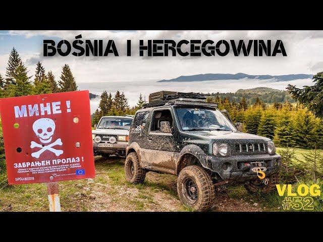 V#52 WYPRAWA DO BOŚNI I HERCEGOWINY team Jimny oraz TERENWIZJA!