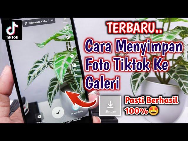 TERBARU!! Cara Menyimpan Foto Di Tiktok Ke Galeri