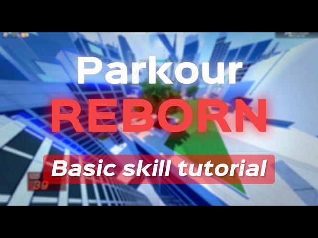 Roblox Parkour Reborn | Basic skill tutorial