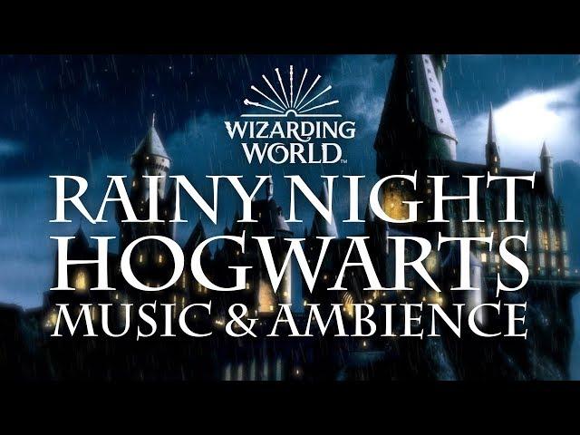 Harry Potter Music & Ambience | Rainy Night at Hogwarts