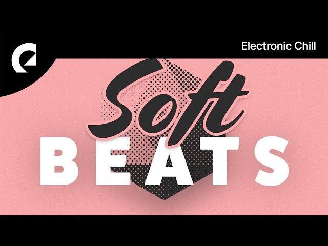 1 Hour of Soft Beats - Music Mix  (Royalty Free Music)