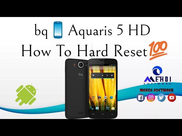 bqAquaris 5 HD How To Hard Resetطريقة عمل الفورمات وإعادة ضبط إعدادات المصنع