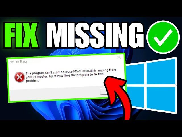 How To Fix Missing MSVCR100.dll File on Windows 10/11